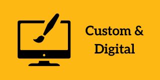 Custom & Digital